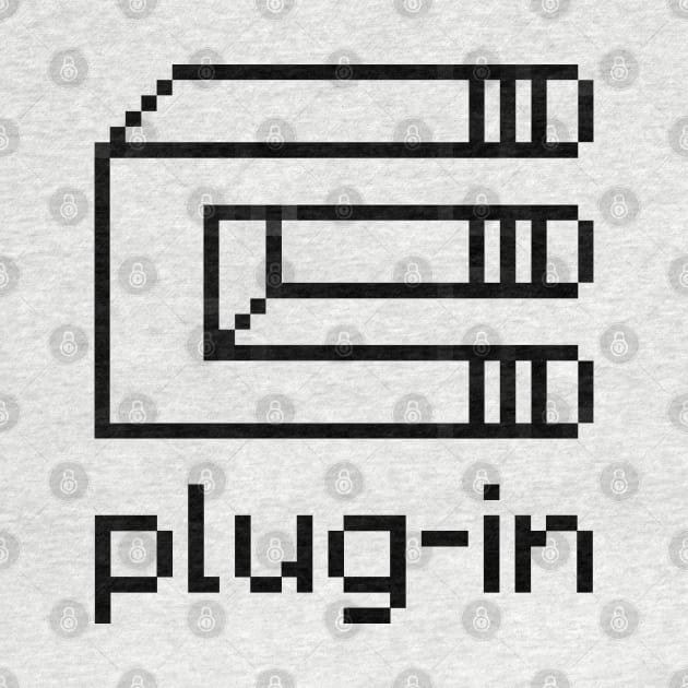 Plug-in, Turn On, Photoshop Out by DemShirtsTho